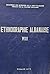 Ethnographie Albanaise - VIII