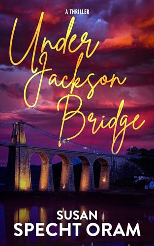 Under Jackson Bridge (Beyond the Bridge, #1)