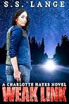 Weak Link: A Charlotte Hayes Novel (The Charlotte Hayes Series Book 6)