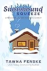 Snowbound Squeeze
