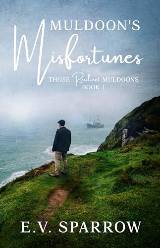 Muldoon's Misfortunes (Those Resilient Muldoons Book 1)