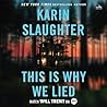 This is Why We Lied by Karin Slaughter