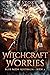 Witchcraft Worries: Blue Mo...