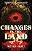 Changes in the Land