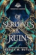 Of Serpents and Ruins (Forgotten Kingdoms) 