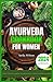 Ayurveda cookbook for women...