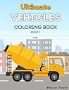 Ultimate Vehicles Coloring Book