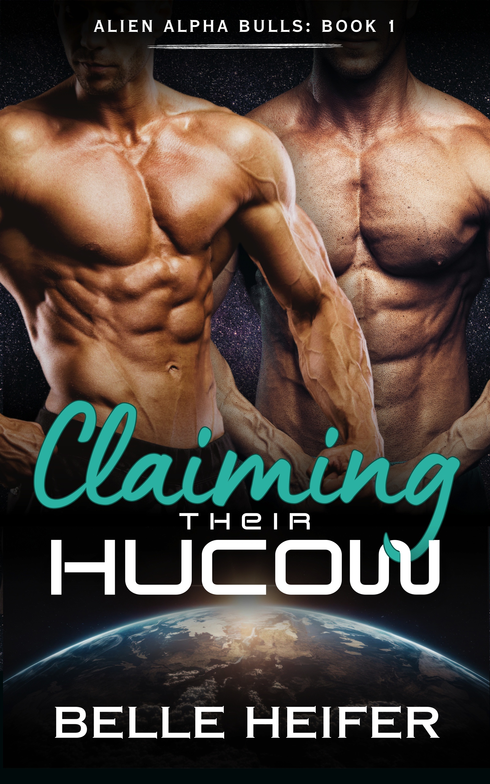 Claiming Their Hucow (Alien Alpha Bulls #1)