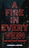 A FIRE IN EVERY VEIN