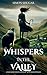 Whispers in the Valley