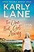 The One That Got Away by Karly Lane