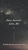 Dear Forever- Love, Me