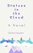 Statues in the Cloud