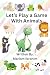 Let's Play a Game with Anim...