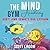 The Mind Gym Academy by Scott Lindow
