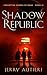 Shadow Republic by Jerry Autieri