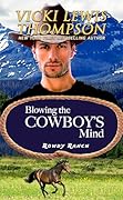 Blowing the Cowboy's Mind