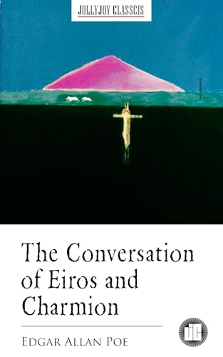The Conversation of Eiros and Charmion