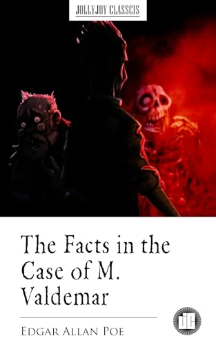 The Facts in the Case of M. Valdemar