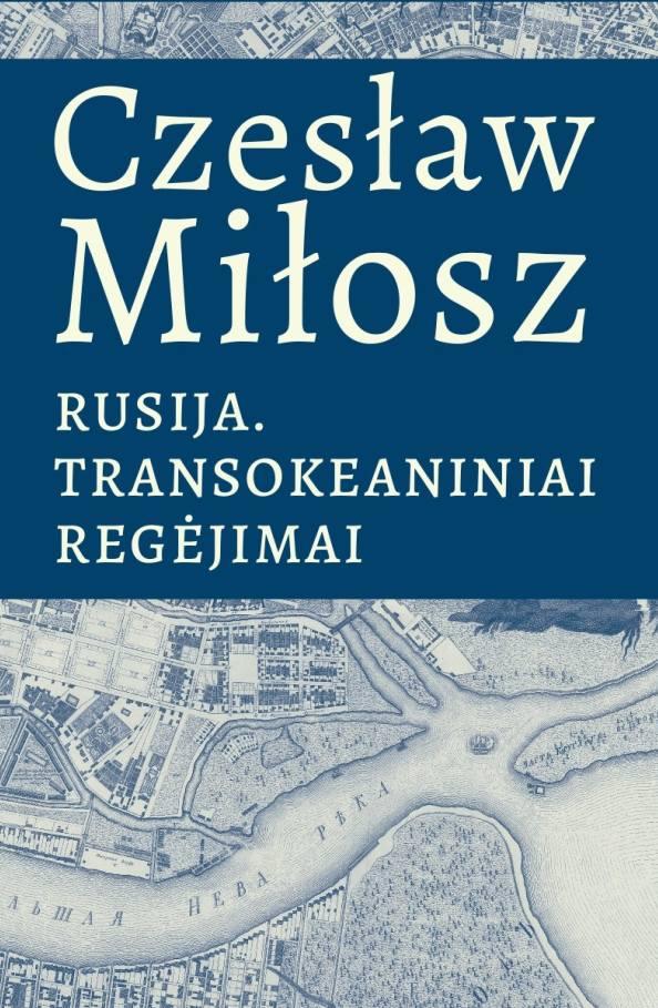 Rusija. Transokeaniniai regėjimai I tomas