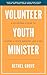 Volunteer Youth Minister: A...
