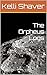 The Orpheus Logs by Kelli Shaver