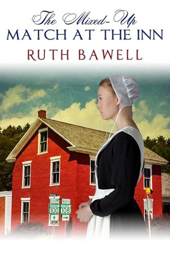 The Mixed-Up Match at the Inn (Meddlesome Amish Innkeeper #3)