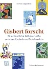 Gisbert forscht: ...