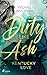 Dirty Like Ash (Kentucky Lo...
