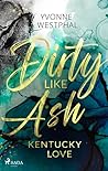 Dirty Like Ash