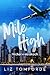 Mile High: Vrchol v oblakoch (Veterné mesto, #1)