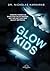 Glow Kids: Unsere Kinder im...