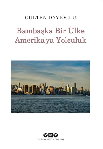 Bambaşka Bir Ülke Amerika'ya Yolculuk (Paperback)