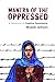 Mantra of the Oppressed: A Handbook of Creative Resistance