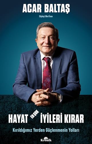 Hayat En Çok İyileri Kırar;Kırıldığımız Yerden Güçlenmenin Yolları (Paperback)