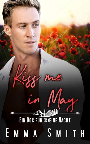 Kiss me in May: Ein Doc für (k)eine Nacht (German Edition)