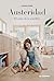 Austeridad: El valor de la sencillez