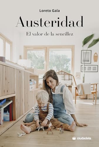 Austeridad: El valor de la sencillez (Paperback)