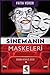 Sinemanın Maskeleri (Sinema...
