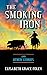 The Smoking Iron and Other Stories by Elisabeth Grace Foley