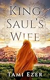 King Saul's Wife:...
