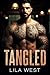 Tangled: Short Brother Best Friend Suspense romance (Dangerous Games Series Book 2)