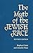 The Myth of the Jewish Race