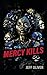 Mercy Kills by Jeff Oliver