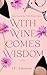 With Wine Comes Wisdom (Wit...