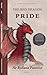 FACING, FIGHTING, & DEFEATING The Red Dragon of Pride: The Chronicles of Sir Rolland Paterlot (The 7 Deadly Dragons Book 1)