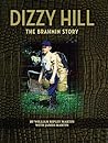 Dizzy Hill: The Brahmin Story Dizzy Hill: The Brahmin Story