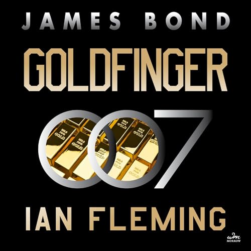 Goldfinger: A James Bond Novel