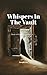 Whispers in the Vaults