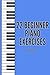 22 Beginner Piano Exercises, Beginner Piano Book, Simple Exercises, Level 1, 2 and 3 (7 in One Piano Book Bundle)